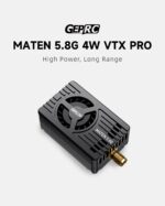GEPRC MATEN 5.8G 4W VTX PRO promotional features